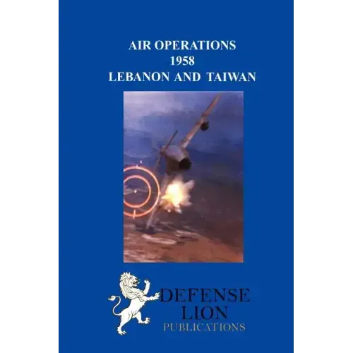 Air Operations 1958: Lebanon and Taiwan