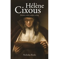 Hélène Cixous: Dreamer, Realist, Analyst, Writing