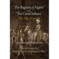 The Bagnios of Algiers and the Great Sultana: Two Plays of Captivity