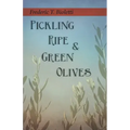 Pickling Ripe and Green Olives