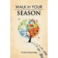 Walk in Your Season