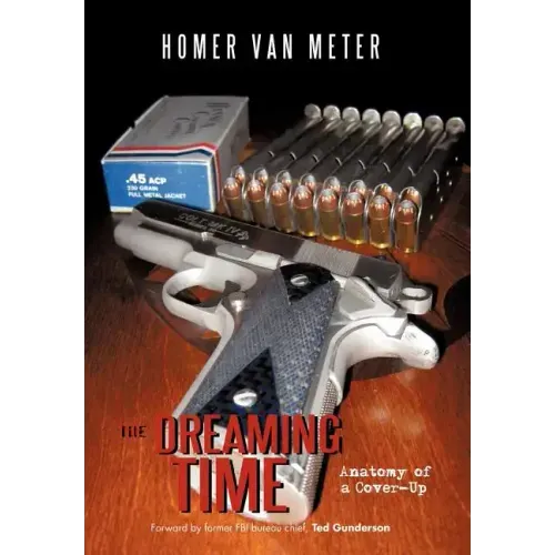 The Dreaming Time: Anatomy of a Cover-Up