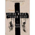 The Loving Wrath of Eldon Quint