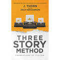 Three Story Method: Foundations of Fiction