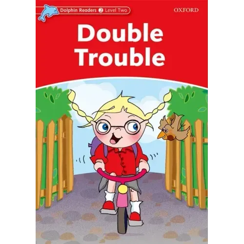 Dolphin Readers: Level 2: 425-Word Vocabularydouble Trouble