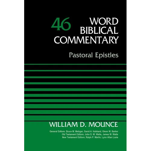 The Pastoral Epistles, Volume 46: 46