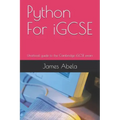 Python For iGCSE: Unofficial guide to the Cambridge iGCSE exam