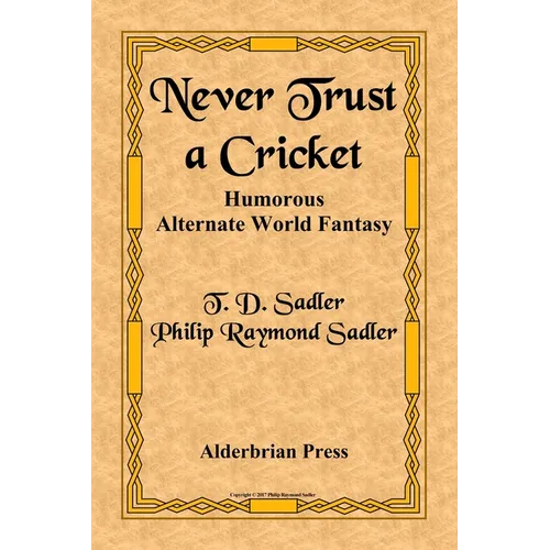 Never Trust a Cricket