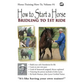 How to Start a Horse: Bridling to 1st Ride