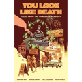 Tales from the Umbrella Academy: You Look Like Death Volume 1
