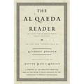 The Al Qaeda Reader: The Essential Texts of Osama Bin Laden's Terrorist Organization