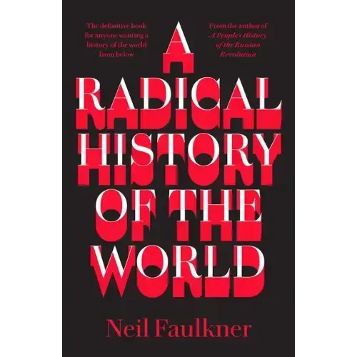 A Radical History of the World