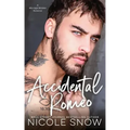 Accidental Romeo: A Marriage Mistake Romance