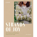 Strands of Joy: 20 Colourwork Knitting Patterns for Calm