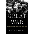 The Great War: A Combat History of the First World War