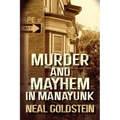Murder and Mayhem in Manayunk: A Jack Regan/Izzy Ichowitz Novel