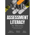 Assessment Literacy for Educators: Rethinking the What, Why, and How of Assessment and Grading (Create Equitable, Accurate Classroom Assessment.)