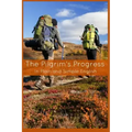 The Pilgrim's Progress In Plain and Simple English - Part One and Two: A Modern Translation and the Original Version