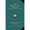 The Ministry of Healing: Miracles of Cure in All Ages