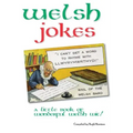 Welsh Jokes: A Little Book of Wonderful Welsh Wit