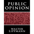 Public Opinion by Walter Lippmann