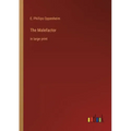 The Malefactor: in large print