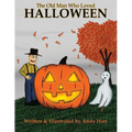 The Old Man Who Loved Halloween