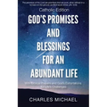 God's Promises and Blessings for an Abundant Life: With Biblical Prayers and God's Exortations for Life's Challenges (Catholic Edition)