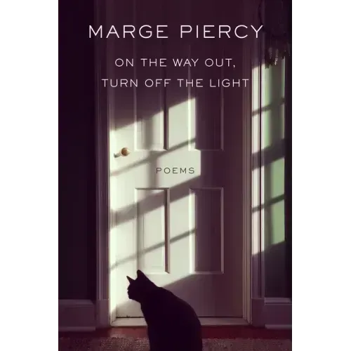 On the Way Out, Turn Off the Light: Poems