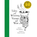 Tales of Whimsy, Verses of Woe
