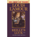 Reilly's Luck (Louis l'Amour's Lost Treasures)