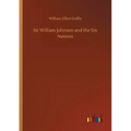 Sir William Johnson and the Six Nations
