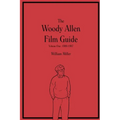 The Woody Allen Film Guide: Volume One: 1969-1987