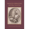 Smooth Operating and Other Social Acts