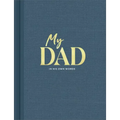 My Dad: An Interview Journal to Capture Reflections in His Own Words
