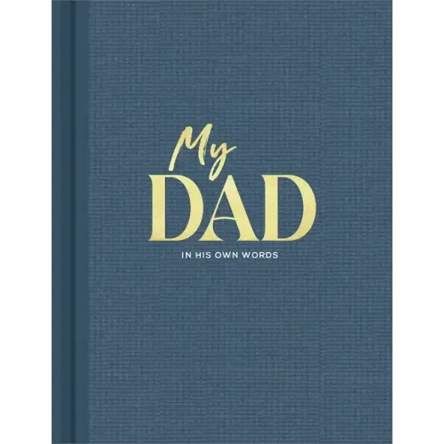 My Dad: An Interview Journal to Capture Reflections in His Own Words