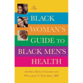 The Black Woman's Guide to Black Men's Health