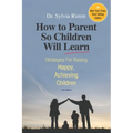 How to Parent So Children Will Learn