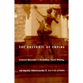 The Rhetoric of Empire: Colonial Discourse in Journalism, Travel Writing, and Imperial Administration