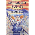 Seriously Funny, and Other Oxymorons