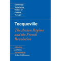 Tocqueville: The Ancien Régime and the French Revolution