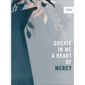 Create in Me a Heart of Mercy