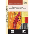 El Concepto del Derecho Administrativo