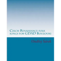 Czech Renaissance folk songs for GDAD Bouzouki