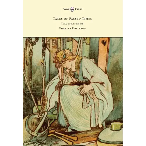 Tales of Passed Times - Illustrated by Charles Robinson
