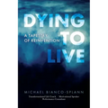 Dying to Live: A Tapestry of Reinvention