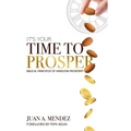 It's Your Time to Prosper: Biblical Principles of Kingdom Prosperity