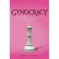 Gynocracy: Unique Women Who Changed World History: HERStory