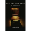 Feeling The Heat: An Interrogation of the Soul