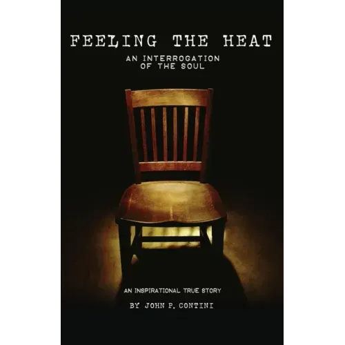 Feeling The Heat: An Interrogation of the Soul